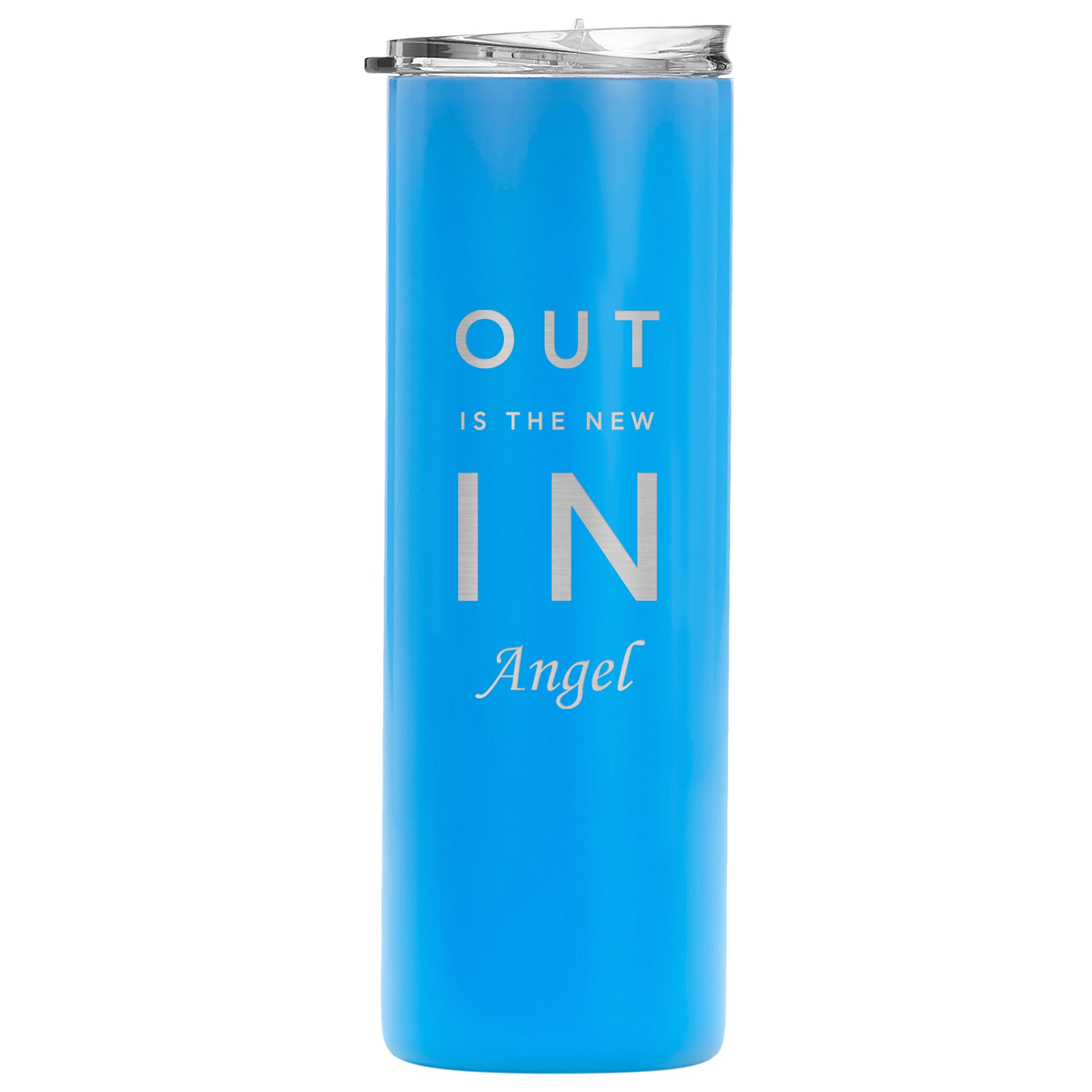 Out Is The New In 20oz Tumbler Horizontal