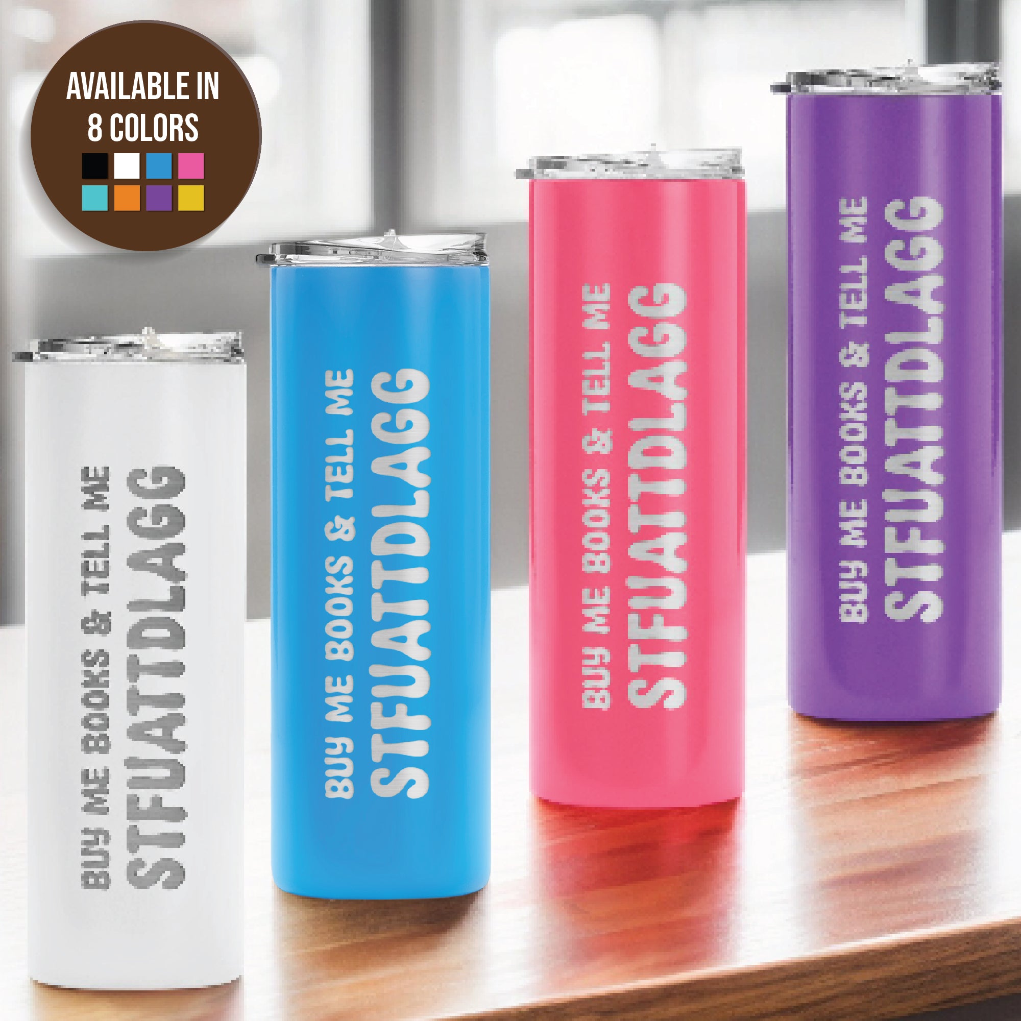 Buy me books and tell me to STFUATTDLAGG 20 oz Stainless Steel Tumbler With Lid And Straw, Bookish Gift, Booktok, Coffee Tumbler For Readers, Unique Gift Idea for Adults, Bookworm Gifts for Birthday Christmas.#STFUATTDLAGG #PersonalizedGift #BookLovers